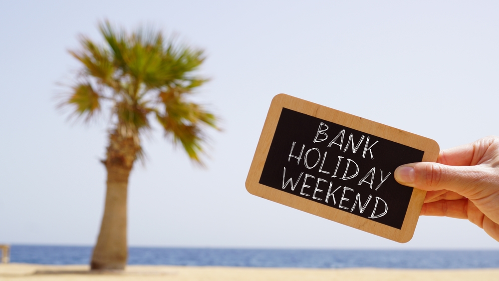 Bank Holiday Weekend!